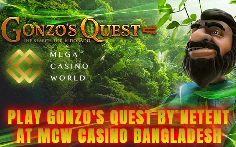 Play Gonzo’s Quest by NetEnt at MCW Casino Bangladesh